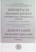 Deportacje obywateli polskich z Zachodniej Ukrainy i Zachodniej Białorusi w 1940 roku