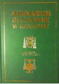 Seminarium duchowne w Krakowie  400  lecie