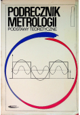 Podręcznik metrologii Podstawy teoretyczne