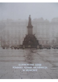 Ilustrowane dzieje pomnika Adama Mickiewicza w Krakowie
