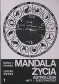 Mandala Życia Astrologia Mity i Rzeczywistość Tom 1
