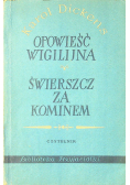 Opowieść Wigilijna Świerszcz za kominem