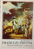 Francuzi 1789 - 1794 Studium świadomości rewolucyjnej