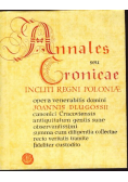 Ioannis Dlugossii Annales, seu, Cronicae incliti Regni Poloniae. [Annalen oder Chroniken des berühmten Königreiches von Polen]. Liber Tertius. Liber Quartus (1 Vol.)