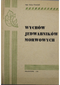 Wychów jedwabników morwowych