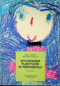 Wychowanie plastyczne w przedszkolu
