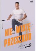 Nie widzę przeszkód