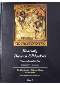 Kościoły Diecezji Elbląskiej Nasze dziedzictwo Dekanaty Elbląga Tom I