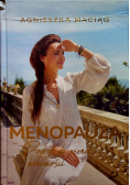 Menopauza Podróż do esencji kobiecości