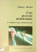 Czas przyszły niedokonany: o włoskiej sztuce futurystycznej