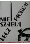 Nie szablą lecz piórem Batalie publicystyczne II Rzeczpospolitej