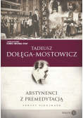 Abstynenci z premedytacją