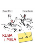 Kuba i Mela dają radę