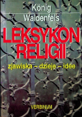 Leksykon Religii zjawiska - dzieje - idee