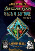 Kryształy Czasu Saga o Katanie Tom 1 Labirynt Śmierci Część 1