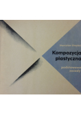 Kompozycja plastyczna Podstawowe zasady