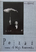 Pejzaż Rozmowy z Mają Komorowską