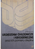 Urządzenia chłodnicze i kriogeniczne