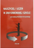 Nauczyciel i uczeń w zreformowanej szkole