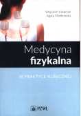 Medycyna fizykalna w praktyce klinicznej