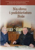 Na obraz i podobieństwo Boże