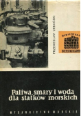 Paliwa , smary i woda dla statków morskich