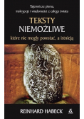 Teksty niemożliwe które nie mogły powstać, a istnieją