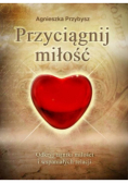 Przyciągnij miłość