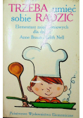 Trzeba umieć sobie radzić