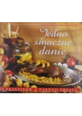 Jedno smaczne danie 400 przepisów z całego świata