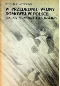 W przededniu wojny domowej w Polsce  Wielka Sejmowa lat 1664 - 1665
