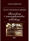 Świat wykwintnych alkoholi Bourbon i amerykańska whiskey