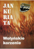 Wołyńskie korzenie