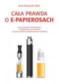 Cała prawda o E papierosach