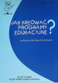 Jak kreować programy edukacyjne