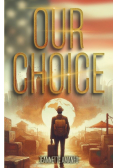 Our Choice