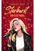 Starburs How to get famous