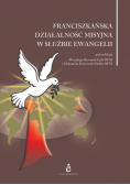 Franciszkańska działalność Misyjna w służbie ewangelii