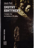 Smutny kontynent z dziejów Azji Wschodniej w XX  wieku