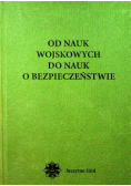 Od Nauk Wojskowych do Nauk o bezpieczeństwie