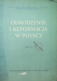 Odrodzenie i reformacja w Polsce Tom III