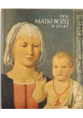 Życie Matki Bożej w sztuce