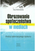 Obrazowanie społeczeństwa w mediach analiza radiomaryjnego dyskursu