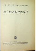 Mit złotej waluty 1937 r.