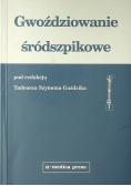 Gwoździowanie śródszpikowe