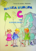 Nasza Europa ABC Unii Europejskiej