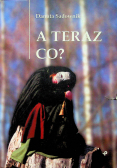 A teraz co?