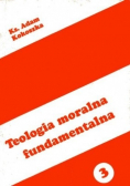Teologia moralna fundamentalna 3