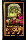 Bolesław Chrobry  Tom 1 Puszcza
