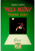 Piłka nożna. Trening dzieci